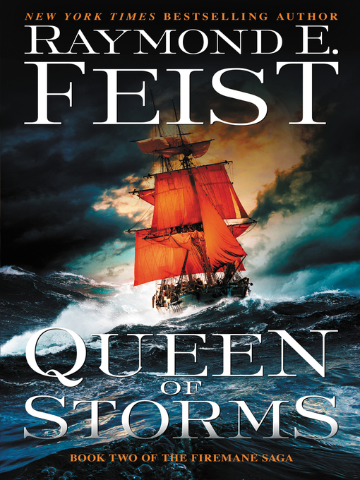 Title details for Queen of Storms by Raymond E. Feist - Available